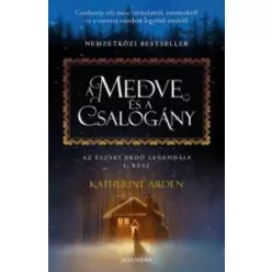 Katherine Arden - A medve és a csalogány (e-könyv)