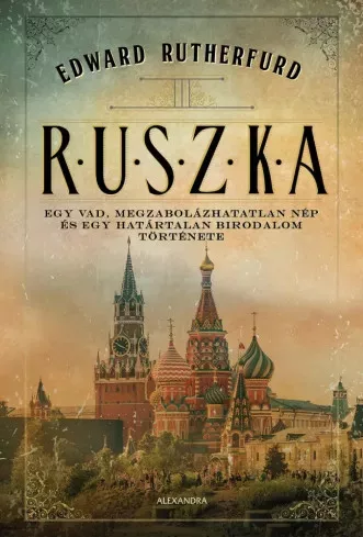 Edward Rutherfurd - Ruszka (e-könyv)