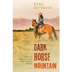 Kyra Dittmann - Dark Horse Mountain (e-könyv)