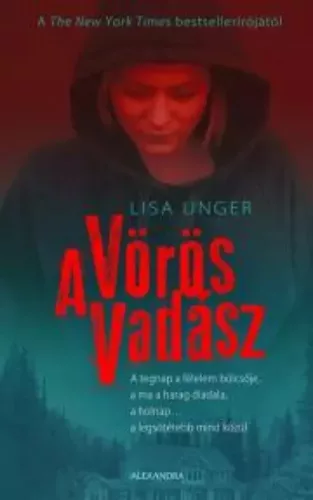 Lisa Unger - A vörös vadász (e-könyv)