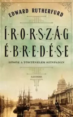 Edward Rutherfurd - Írország ébredése (e-könyv)