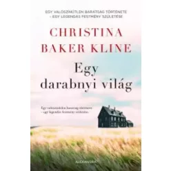 Christina Baker Kline - Egy darabnyi világ (e-könyv)
