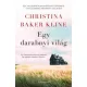 Christina Baker Kline - Egy darabnyi világ (e-könyv)