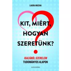 Laura Mucha - Kit, miért, hogyan szeretünk? (e-könyv)