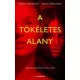 Greer Hendricks, Sarah Pekkanen - A tökéletes alany (e-könyv)