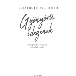 Elizabeth Klehfoth - Gyönyörű idegenek (e-könyv)