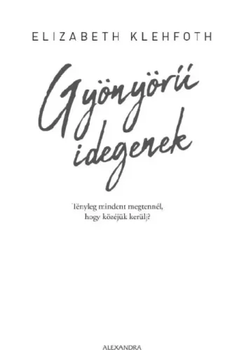 Elizabeth Klehfoth - Gyönyörű idegenek (e-könyv)