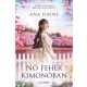 Ana Johns - Nő fehér kimonóban (e-könyv)