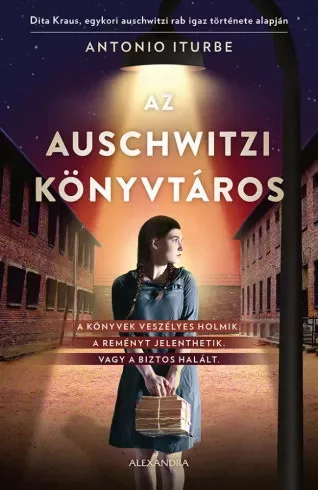 Antonio Iturbe - Az auschwitzi könyvtáros (e-könyv)