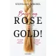 Stephanie Wrobel - Bocsáss meg, Rose Gold! (e-könyv)