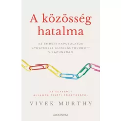 Vivek Murthy - A közösség hatalma (e-könyv)