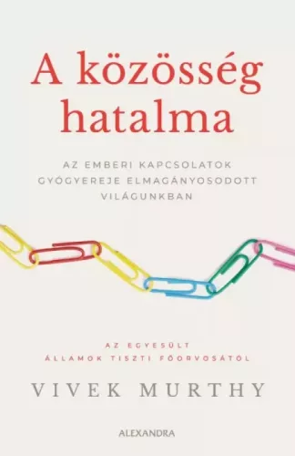 Vivek Murthy - A közösség hatalma (e-könyv)