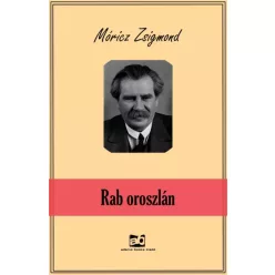 Móricz Zsigmond - Rab ​oroszlán (e-könyv)