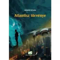 Nemere István - Atlantisz törvénye (e-könyv)