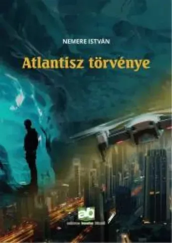 Nemere István - Atlantisz törvénye (e-könyv)