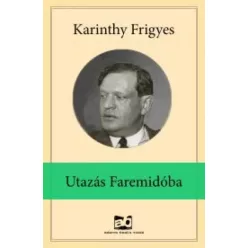 Karinthy Frigyes - Utazás Faremidóba (e-könyv)