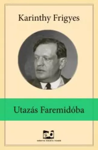Karinthy Frigyes - Utazás Faremidóba (e-könyv)