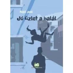 Rejtő Jenő - Jó üzlet a halál (e-könyv)