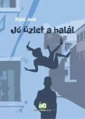 Rejtő Jenő - Jó üzlet a halál (e-könyv)