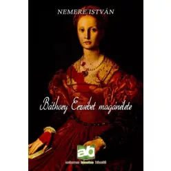 Nemere István - Báthory Erzsébet magánélete (e-könyv)