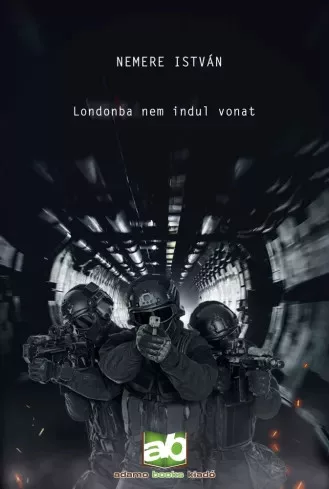 Nemere István - Londonba ​nem indul vonat (e-könyv)