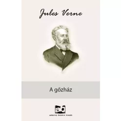 Jules Verne - A ​gőzház (e-könyv)