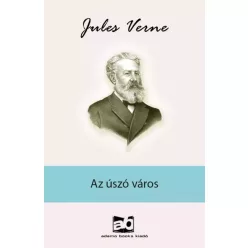 Jules Verne - Az ​úszó város (e-könyv)