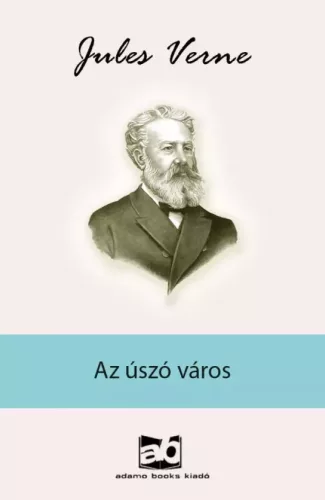 Jules Verne - Az ​úszó város (e-könyv)
