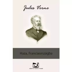 Jules Verne - Haza, ​Franciaországba (e-könyv)