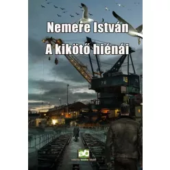 Nemere István - A kikötő hiénái (e-könyv)