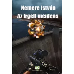 Nemere István - Az ​Irgell incidens (e-könyv)