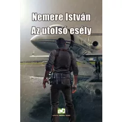 Nemere István - Az ​utolsó esély (e-könyv)