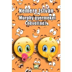 Nemere István - Murphy ​gyermeket nevel(ne) (e-könyv)