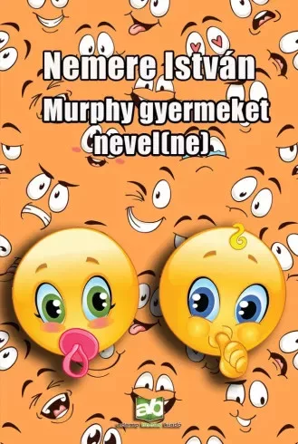 Nemere István - Murphy ​gyermeket nevel(ne) (e-könyv)