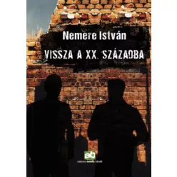 Nemere István - Vissza a XX. Századba (e-könyv)