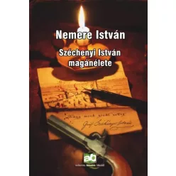  Nemere István - Széchenyi ​István magánélete (e-könyv)