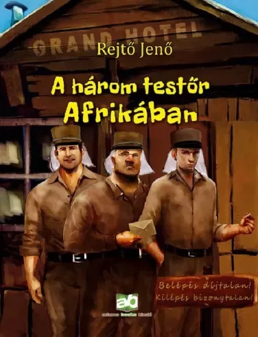 Rejtő Jenő - A három testőr Afrikában (e-könyv)