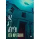 Josh Malerman - Ház a tó mélyén (e-könyv)