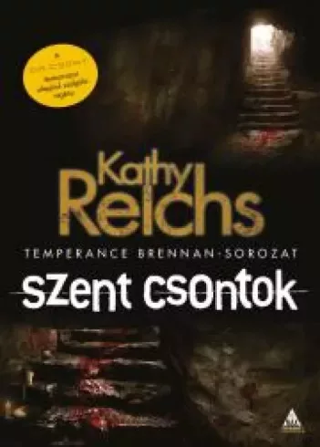 Kathy Reichs - Szent csontok (e-könyv)