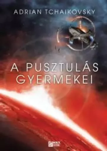 Adrian Tchaikovsky - A pusztulás gyermekei (e-könyv)