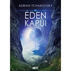 Adrian Tchaikovsky - Az Éden kapui (e-könyv)