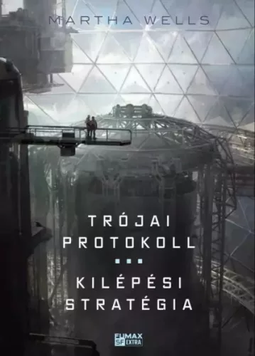 Martha Wells - Trójai ​protokoll / Kilépési stratégia (e-könyv)