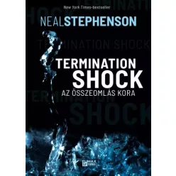   Neal Stephenson - Termination ​Shock – Az összeomlás kora (e-könyv)