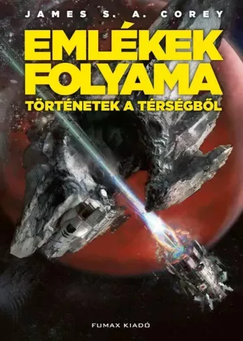 James S. A. Corey - Emlékek folyama (e-könyv)