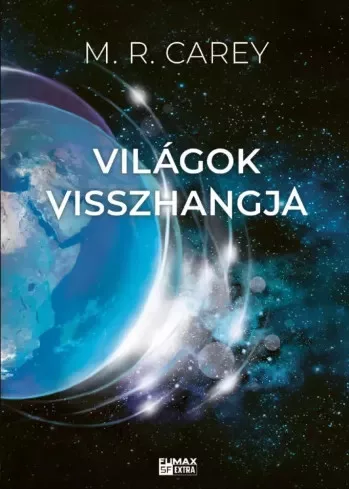 M. R. Carey - Világok visszhangja (e-könyv)