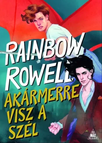 Rainbow Rowell - Akármerre visz a szél (e-könyv)