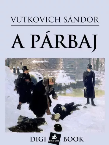 Vutkovich Sándor - A párbaj (e-könyv)