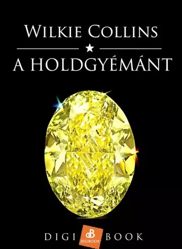 Wilkie Collins - A Holdgyémánt (e-könyv)