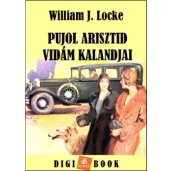 William Locke - Pujol Arisztid vidám kalandjai (e-könyv)