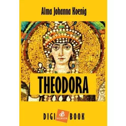 Alma Koenig - Theodora (e-könyv)